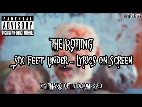 Six Feet Under - The Rotting