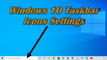 Windows 10 Taskbar Icons Settings