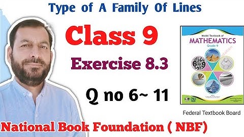 Class 9 exercise 8.3 NBF Maths Ex 8.3 national book foundation Type A Family Lines