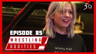 Wrestling Oddities ( EPISODE 85 )