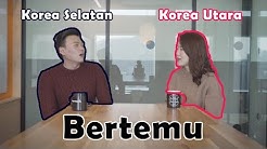 Fakta Korea Utara, bersama orang Korea Selatan  - Durasi: 11:46. 