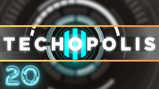 Techopolis 3 - EP 20