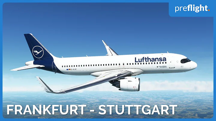 Frankfurt to Stuttgart Full Flight - MSFS 2020 - Lufthansa A320neo | Preflight