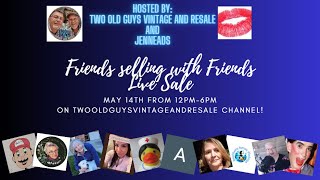 Friends Selling with Friends 05/14/24