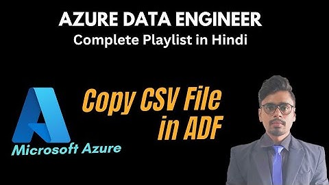 Copy CSV File from Blob Storage to ADLS Gen2 with Azure Data Factory | Copy Data activity in ADF