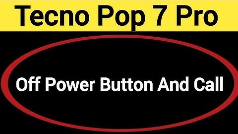 How to turn off power button and call, Tecno Pop 7 Pro me power button and call off kaise karen