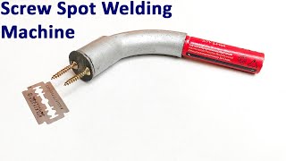 How To Make Simple Screw Spot Welding Machine At Home With Blade Diy 12V Welding Machine