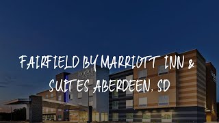 Fairfield by Marriott Inn & Suites Aberdeen, SD Review - Aberdeen , United States of America