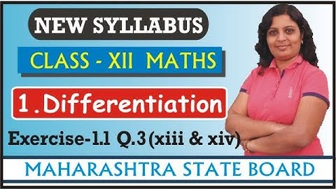 1. DIFFERENTIATION -EXERCISE - 1.1 Q.3 (xiii & xiv) CLASS XII NEW SYLLABUS ||Maharashtra State Board