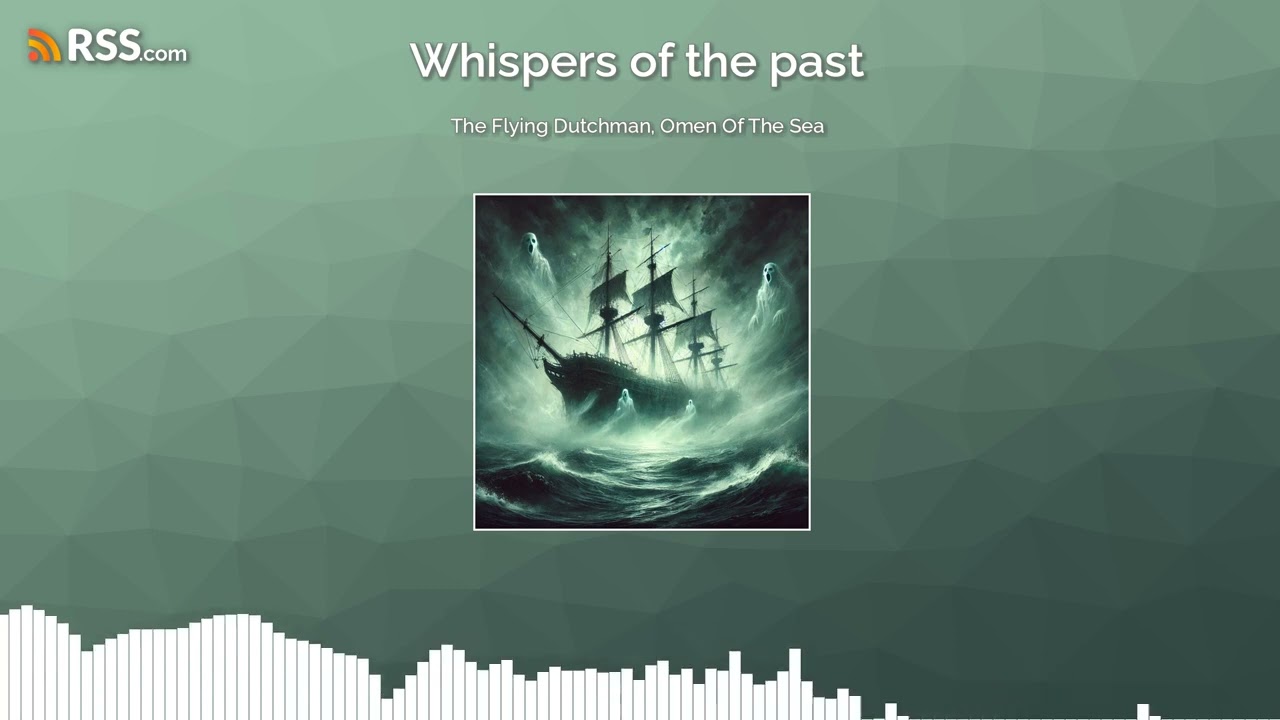 The Flying Dutchman, Omen Of The Sea