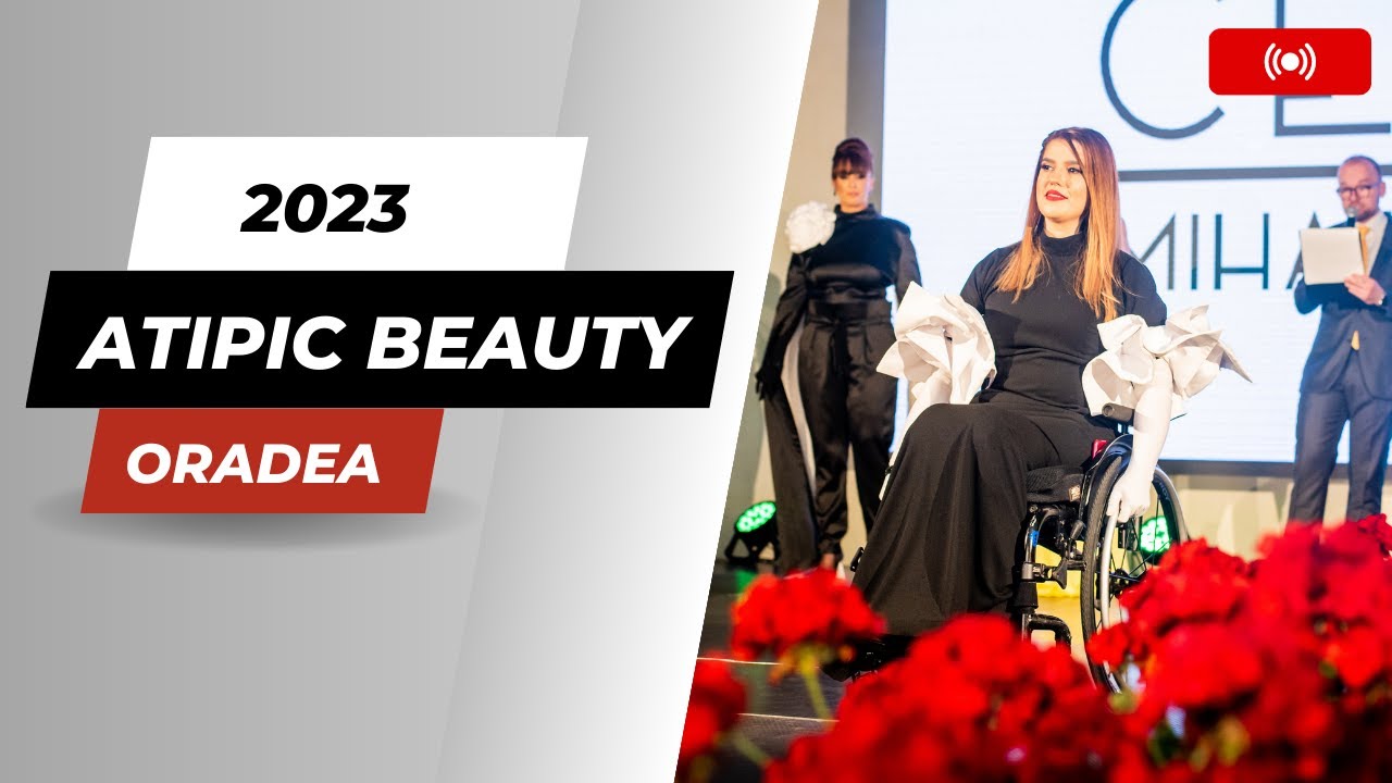 Atipic Beauty 2023 ORADEA YouTube