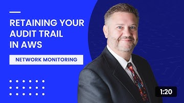 Retaining Your Audit Trail in AWS
