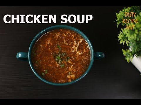 Restaurant style chicken soup ! Spicy Hot & Sour Chicken Soup