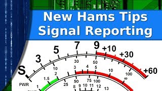 Ham Radio - Tips for new hams. Signal reporting and the RST system