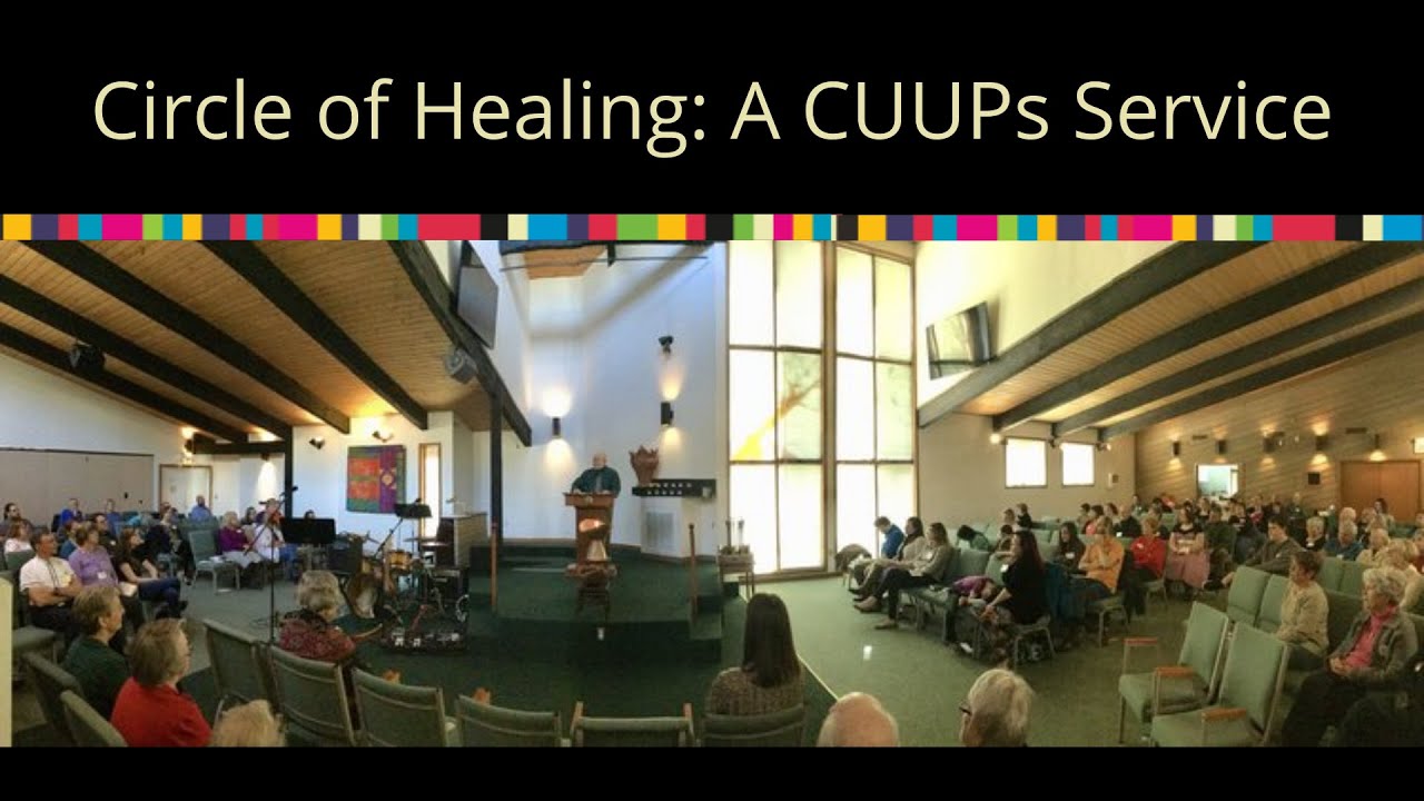 June 14, 2020 ~ Circle of Healing: A CUUPs Service