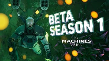 The Machines Arena — Beta Season 1 Launch Trailer [Introducing Collectible Rewards & More]