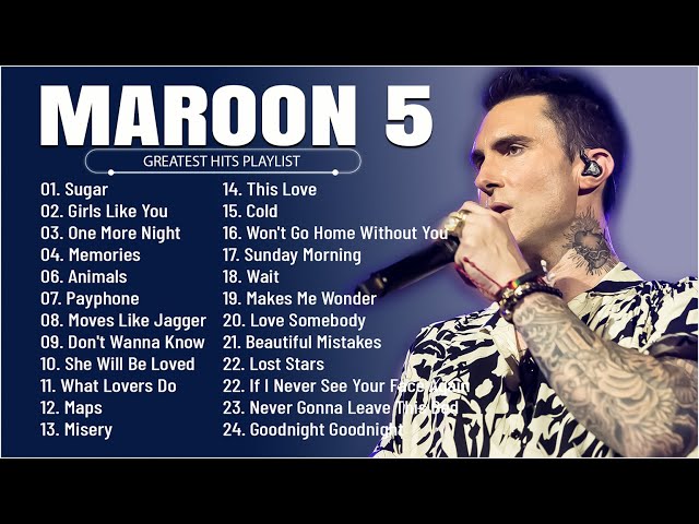 Maroon 5 - Greatest Hits Full Album -  Best Songs Collection 2023 class=