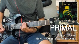 Primal - Nik Nocturnal (Nu-Metal song)  | Rin Guitar Cover