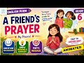 A Friend's Prayer | Grade 6 | NCERT ENGLISH Poorvi | Animated Hindi Explanation