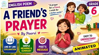 A Friend's Prayer | Grade 6 | NCERT ENGLISH Poorvi | Animated Hindi Explanation