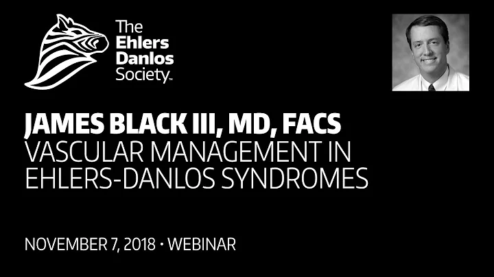 James Black - Vascular Management in Ehlers-Danlos...