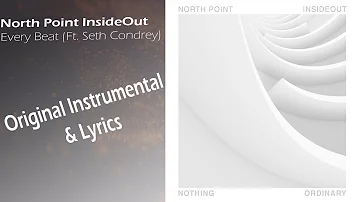 NorthPoint InsideOut - Every Beat (Ft. Seth Condrey)