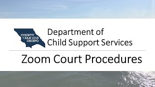 San Luis Obispo County Zoom Court Procedures
