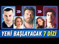 Yeni Sezonda Reyting Rekoru Kıracak 7 YENİ DİZİ