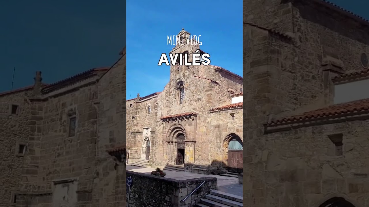 MINI VLOG EN AVILÉS, ASTURIAS
