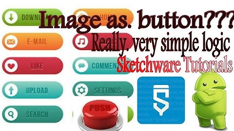 #15.Sketchware Tutorials-How to use image as a button