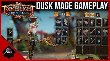 Torchlight Frontiers - Dusk Mage Class Gameplay & Skills