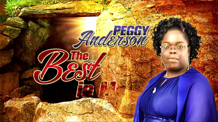 THE BEST IN ME BY PEGGY ANDERSON (LYRIC VIDEO)