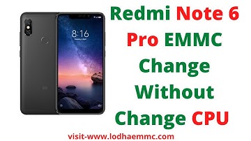 Mi Redmi Note 6 pro change only emmc without CPU complete solution  100% WORK