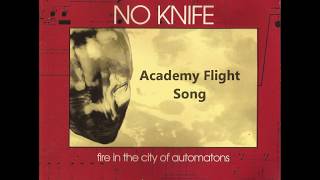 Watch No Knife Academy Flight Song video