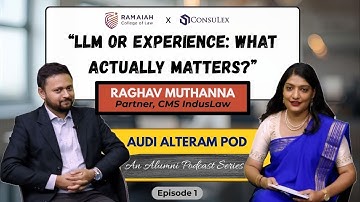 Audi Alteram Pod | Episode 1 — Raghav Muthanna, Partner at CMS IndusLaw | Ramaiah College of Law