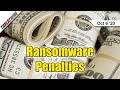 Pay A Ransom For Ransomware? Pay A Penalty Too. - ThreatWire