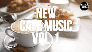 New Cafe Music Vol.1【For Work / Study】Restaurants BGM, Lounge Music, Shop BGM