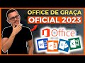 COMO OBTER O PACOTE OFFICE OFICIAL E DE GRAÇA 2023 | (Word, Excel, PowerPoint) PT-BR!