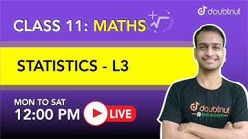 STATISTICS | Class 11 NCERT Maths | 12 PM Class By Akshay Sir | L3 | English Medium