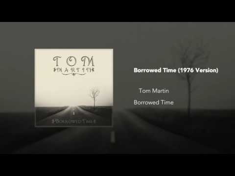 【うどんまにあ様用】BORROWED TIME / Borrowed Time Borrowed Time | Tom Martin - YouTube