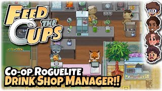 Home of the Stink Tea!! | Roguelite Drink Shop Manager | Feed the Cups | ft. Wholesomeverse