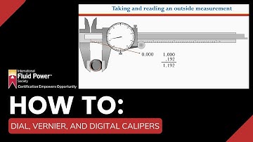 How to use Dial, Vernier, and Digital Calipers
