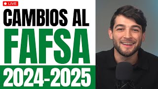 Cambios en el FAFSA 2024-2025