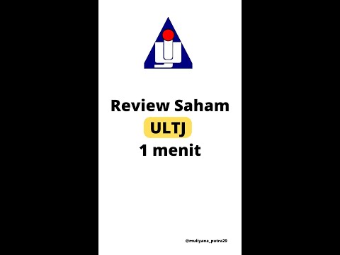 REVIEW SAHAM ULTJ 1 MENIT!