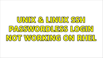 Unix & Linux: ssh passwordless login not working on RHEL (2 Solutions!!)