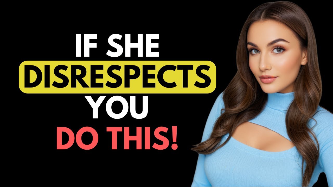 ОБЯЗАТЕЛЬНО К ПРОСМОТРУ - Что делать, если женщина вас НЕУВАЖАЕТ!