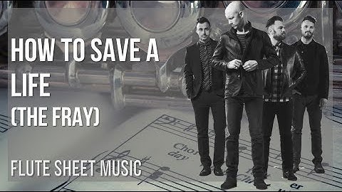 Flute Sheet Music: How to play How to Save a Life by The Fray