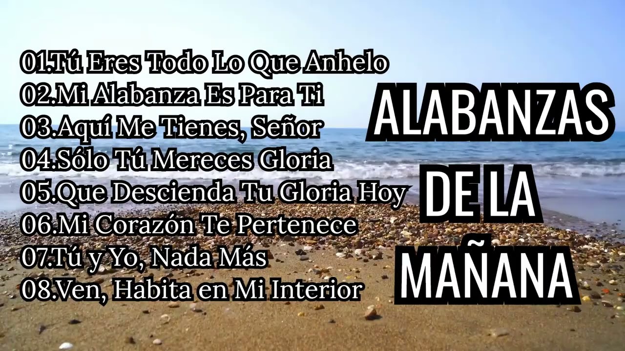 Alabanza Que Sana El Alma – Escúchala Hasta El Final