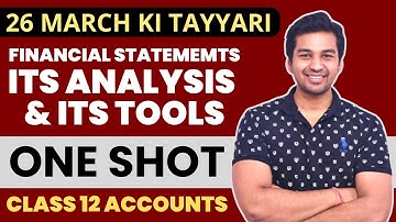 Dhamakedaar Revision 🔥 Financial Statements , its analysis & tools : Class 12 Accounts