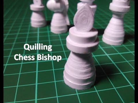 Quilling Chess TUTORIAL 3 : Part 4- How to make quilling bishop | Quilling 3D Chess ...